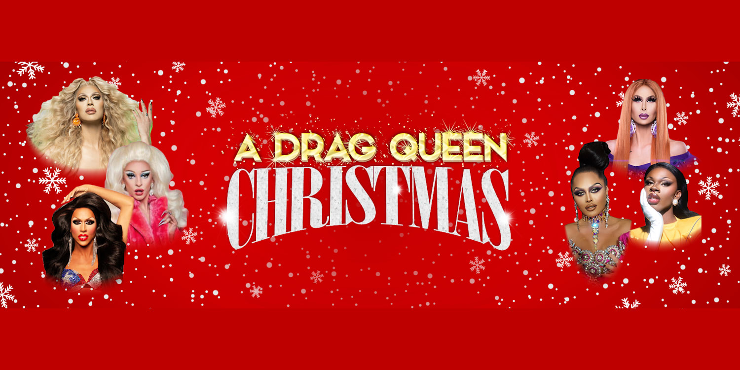 A Drag Queen Christmas Official Box Office BroadwaySF