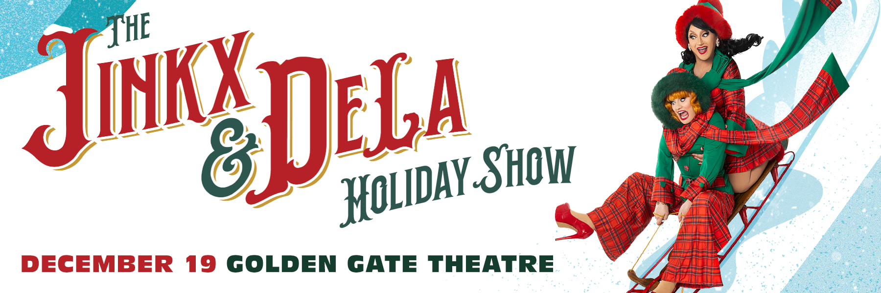 The Jinkx & DeLa Holiday Show