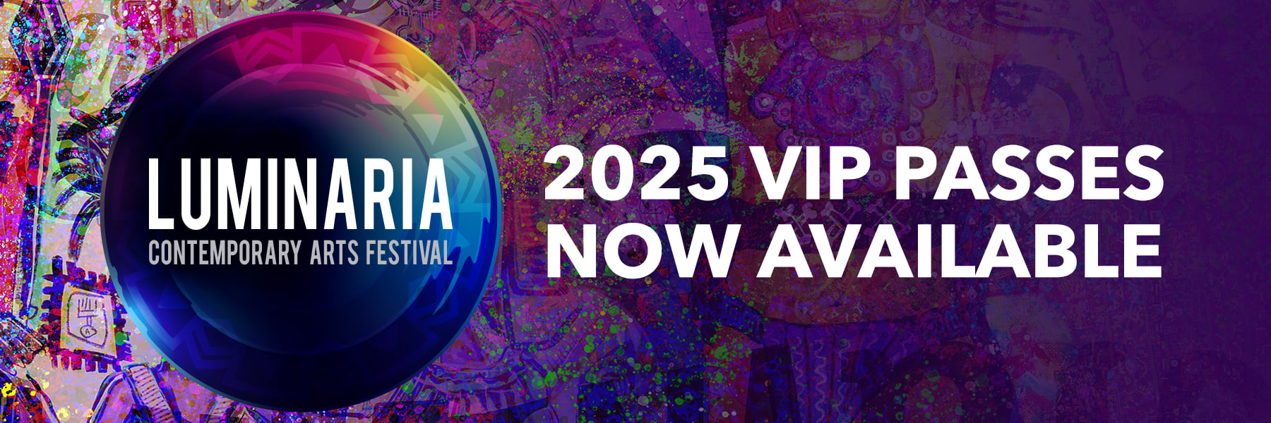 2025 Luminaria Contemporary Arts Festival VIP Experience