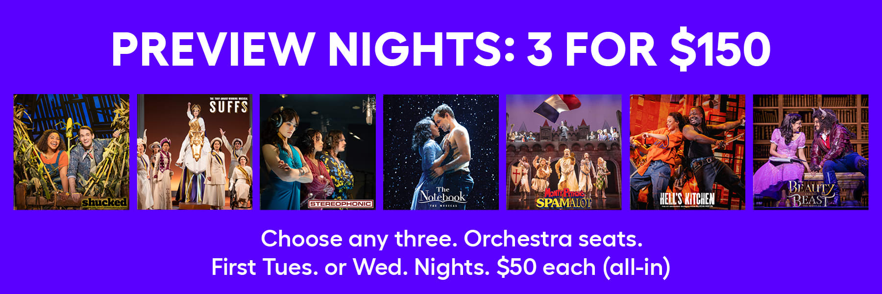 3 Shows. Orchestra Seats. $50 each.