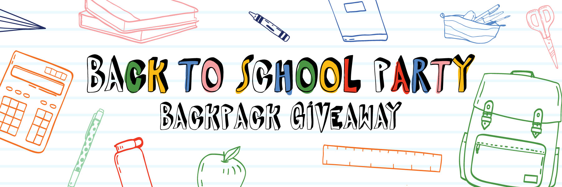 BACK-TO-SCHOOL PARTY & BACKPACK GIVEAWAY