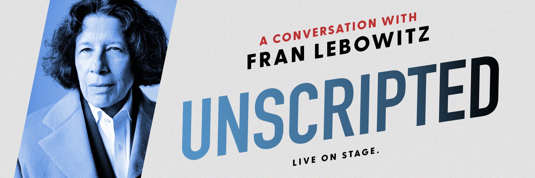 Unscripted: Fran Lebowitz