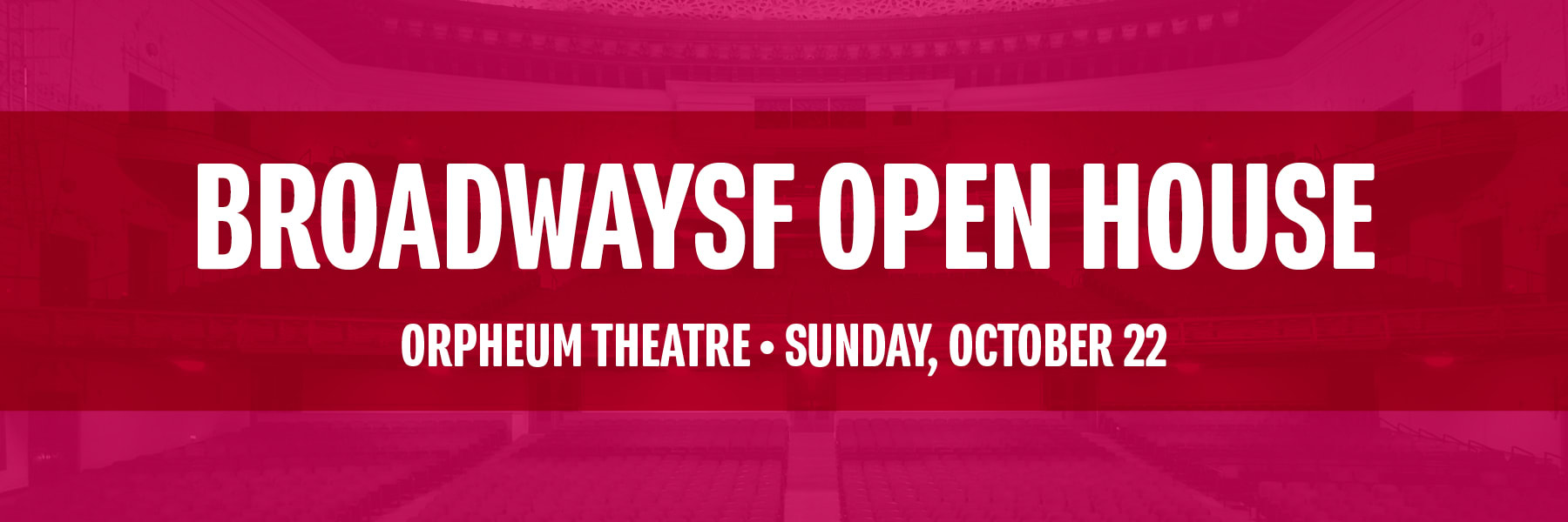 BroadwaySF Open House