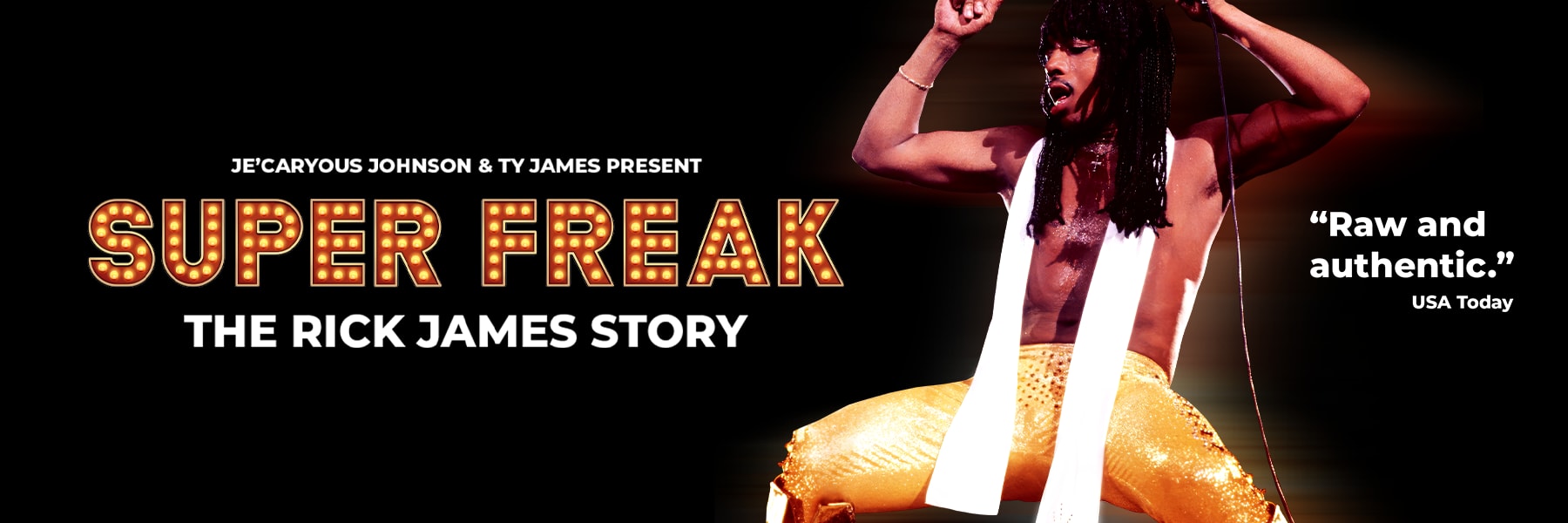 SUPER FREAK: THE RICK JAMES STORY