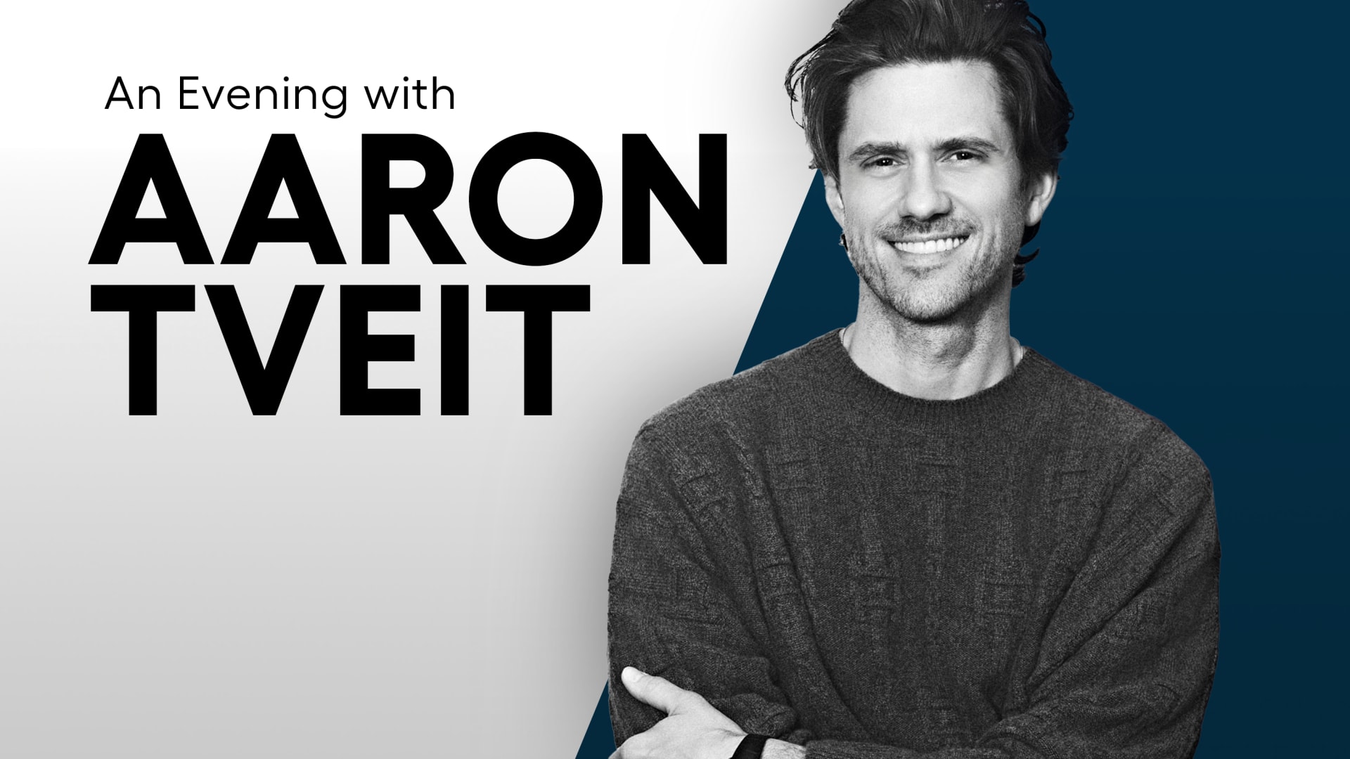An Evening with Aaron Tveit