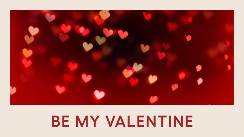 Be My Valentine