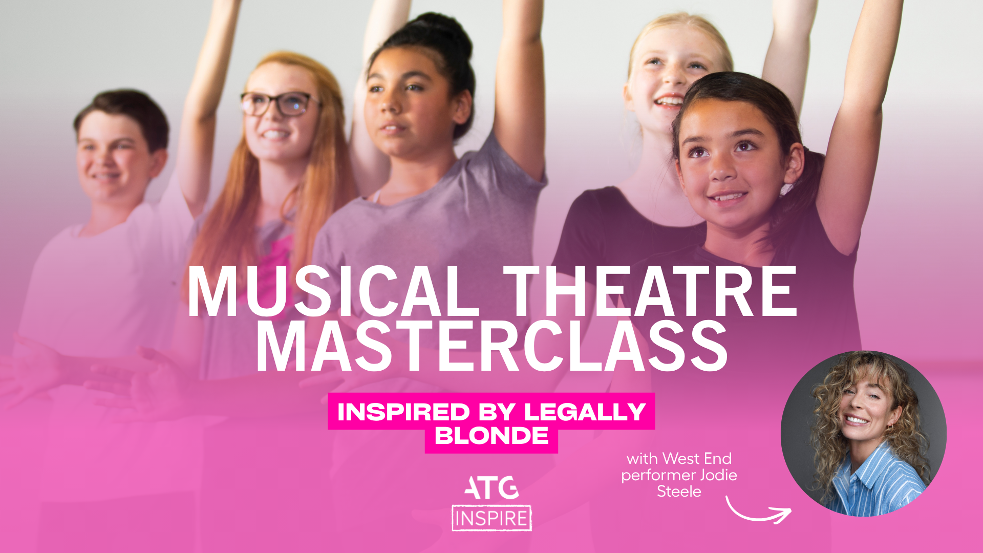 Musical Theatre Masterclass - Legally Blonde (Ages 9-12 years)