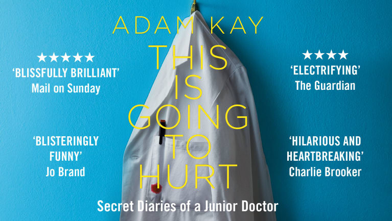 Adam Kay – This is Going to Hurt (Secret Diaries of A Junior Doctor) Adam Kay – This is Going to Hurt (Secret Diaries of A Junior Doctor)