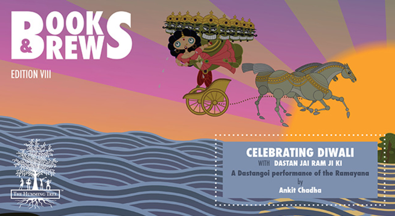 BOOKS & BREWS Celebrating Diwali with Dastan Jai Ram Ji Ki - A Dastangoi performance of the Ramayana by Ankit Chada