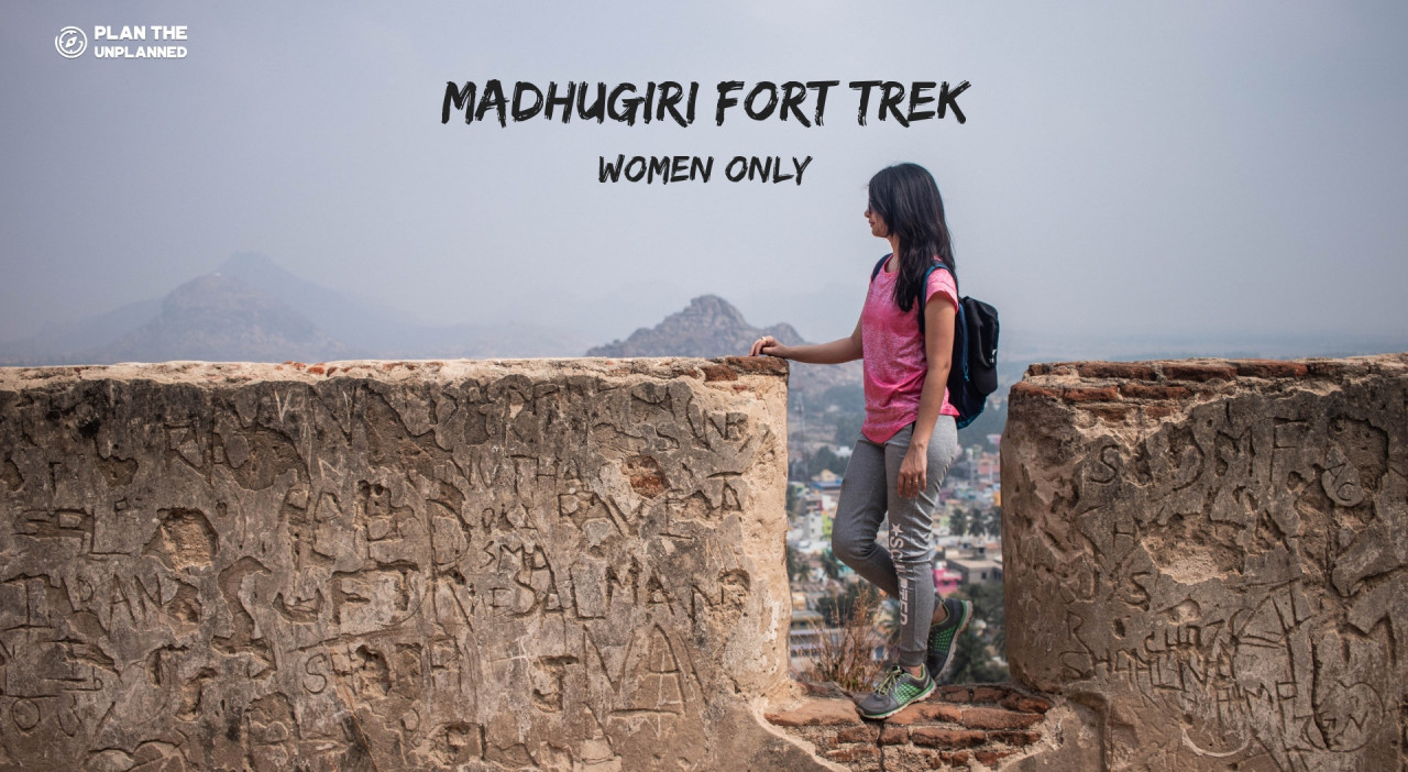 Madhugiri Fort Trek (All Women) | Plan The Unplanned