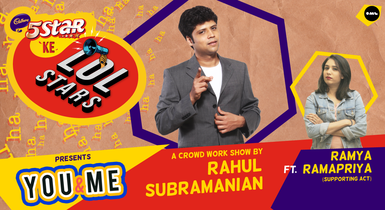 5Star ke LOLStars presents You & Me – A Crowd Work Show by Rahul Subramanian | Pune