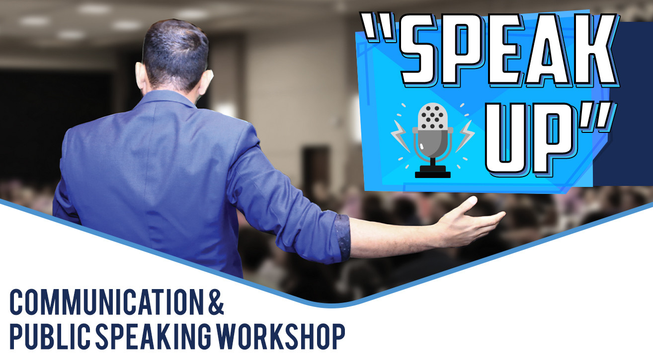 Speak Up! Communication & Public Speaking Workshop