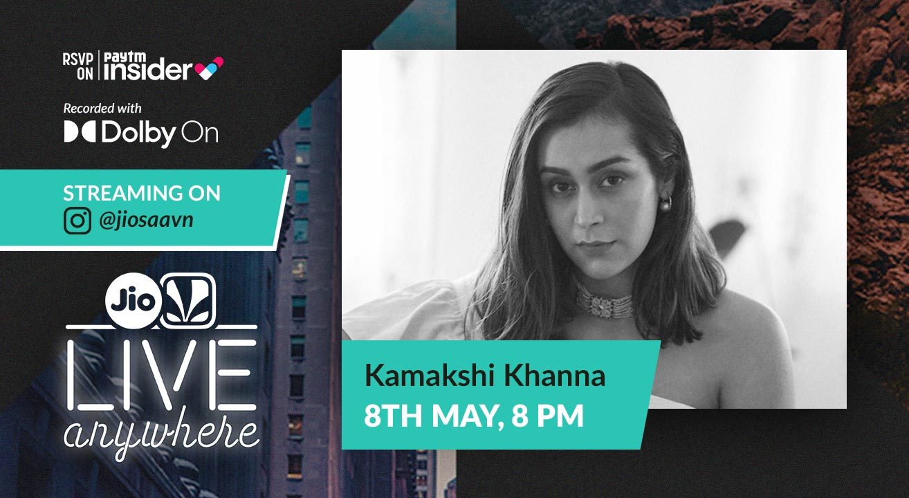 JioSaavn – Live Anywhere: Kamakshi Khanna