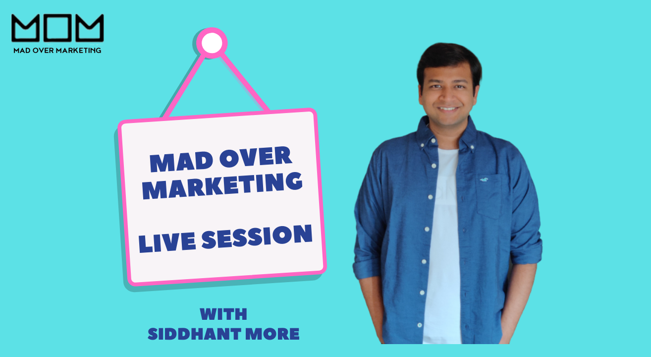 Mad Over Marketing – Live Session