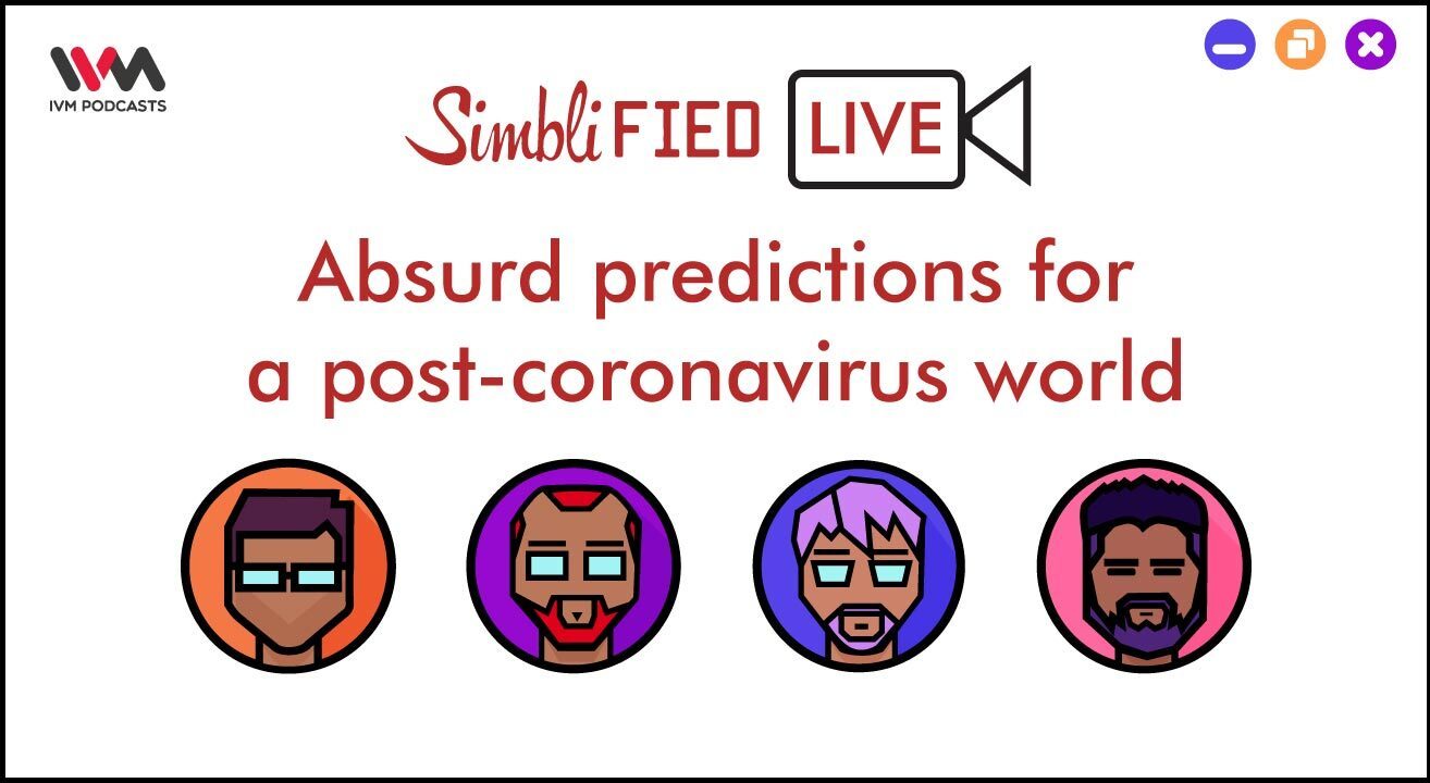 Simblified Live Recording: Absurd predictions for a post-coronavirus world