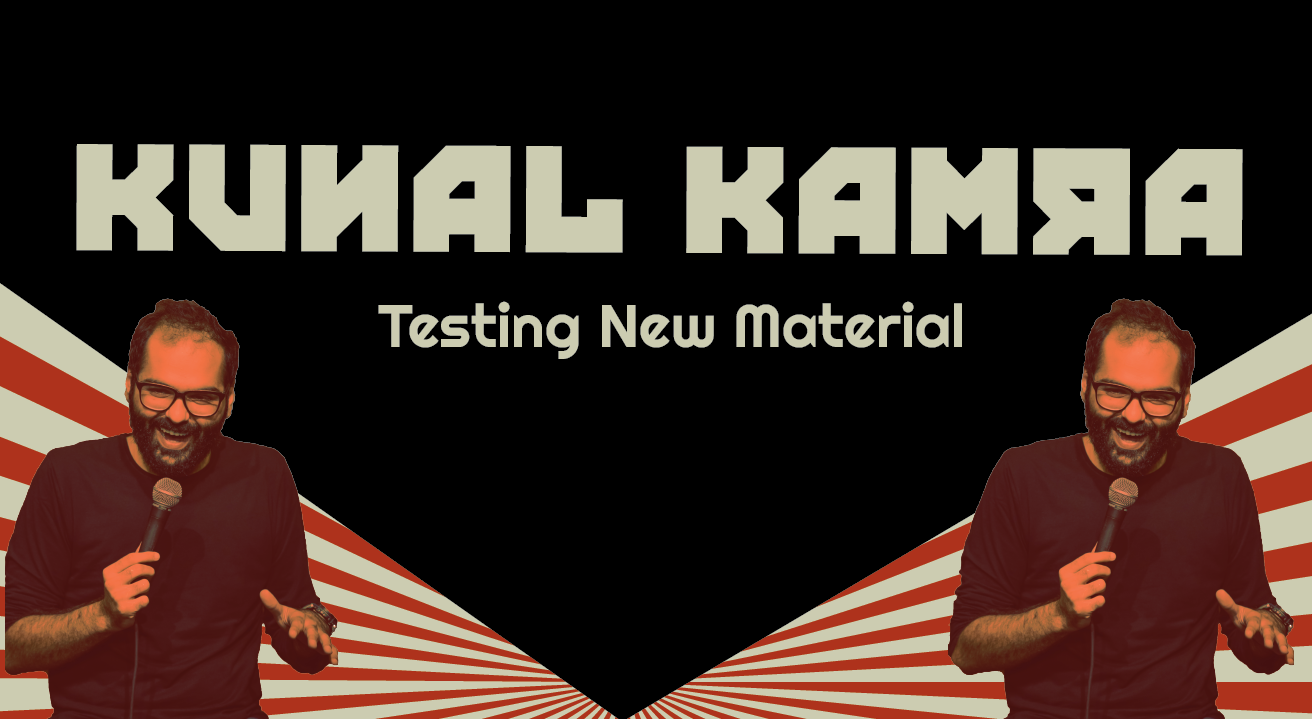 Kunal Kamra – Testing New Material