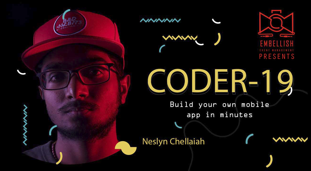 CODER-19 | Build your own mobile app in minutes | Android & IOS | Neslyn | Embellish event