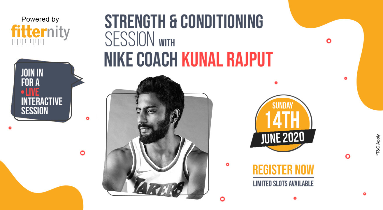 Strength & Conditioning with Nike Coach Kunal Rajput Powered by Fitternity