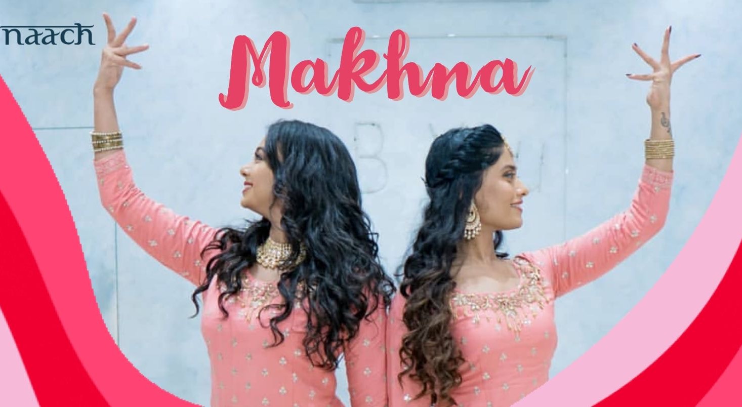 Team Naach : Makhna