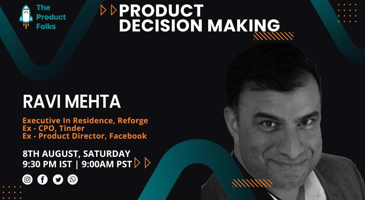 Product Decision Making by Ravi Mehta | The Product Folks