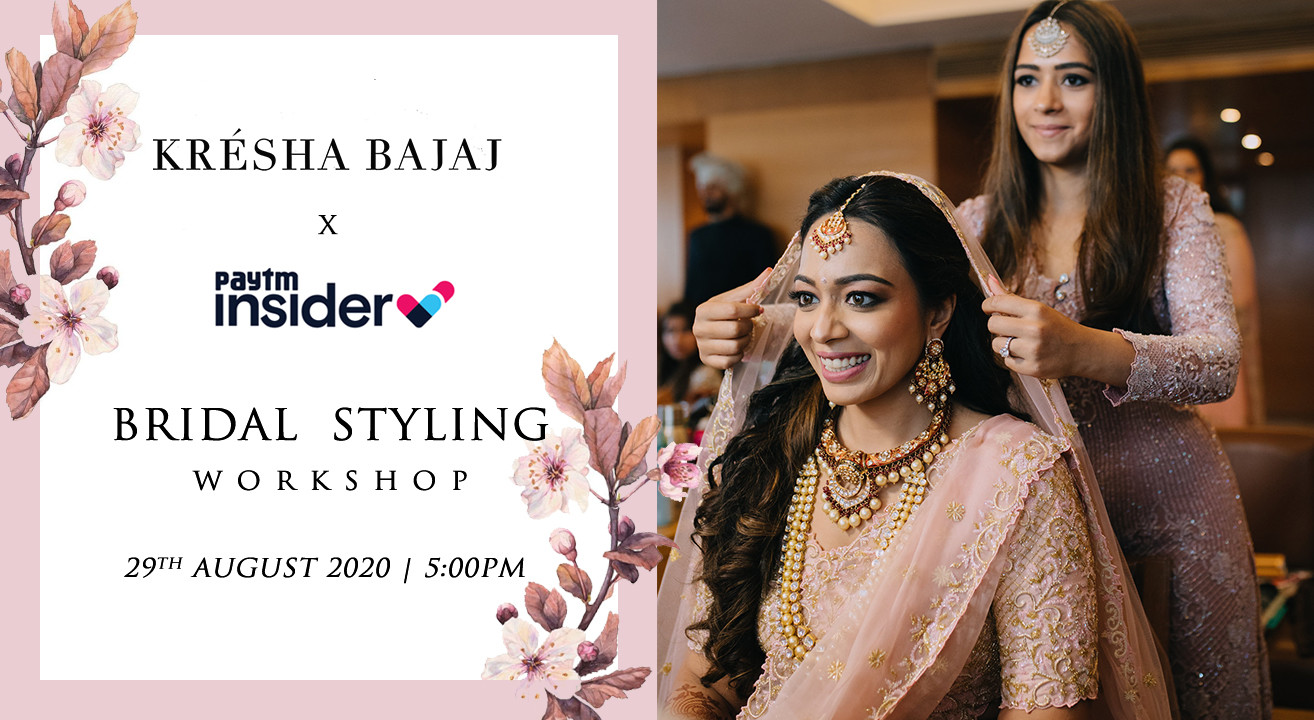 Bridal Styling Workshop with Krésha Bajaj