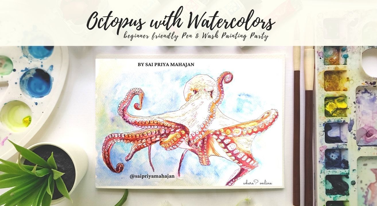 Might Octopus using Watercolors Pen and Wash Painting Party