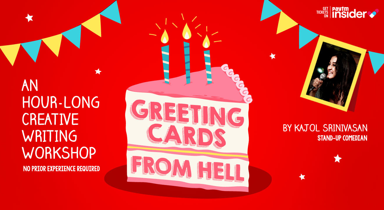 Greeting Cards From Hell – Writing workshop by Kajol Srinivasan