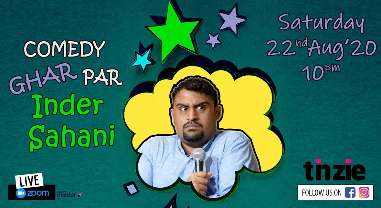 Tinzie presents Inder Sahani with “Comedy Ghar Par Hai”