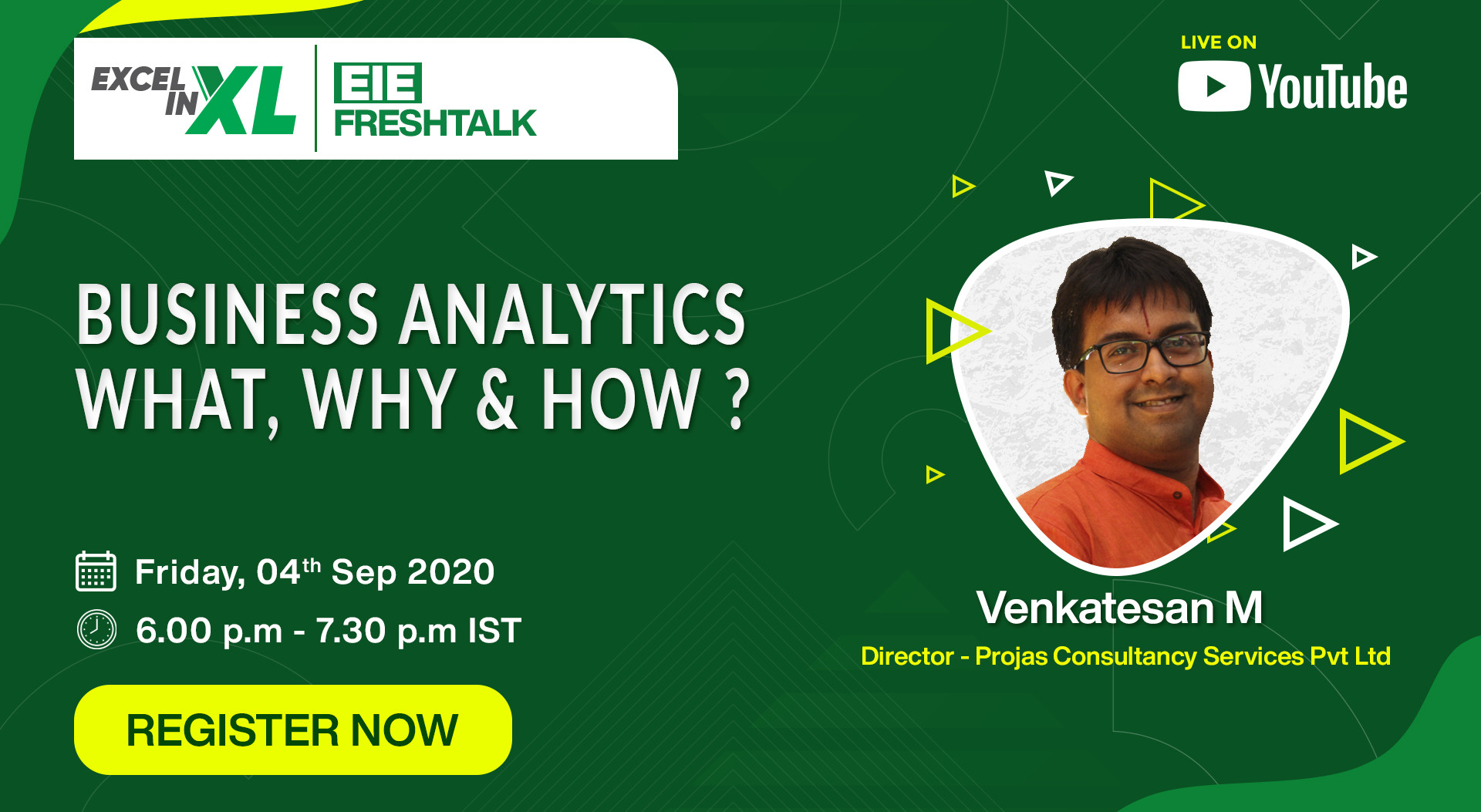 Business Analytics – WHAT, WHY & HOW ? by Venkatesan M | #EiEFreshTalk by Excel in Excel