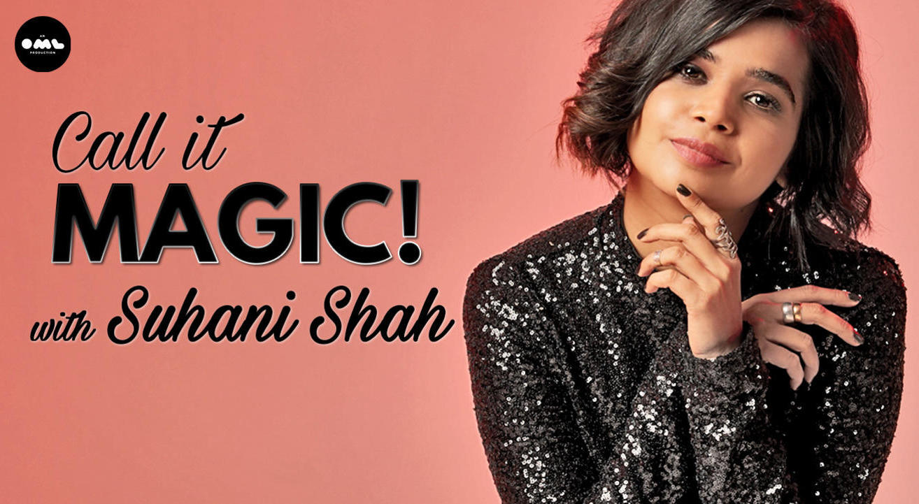 Call it Magic! with Suhani Shah