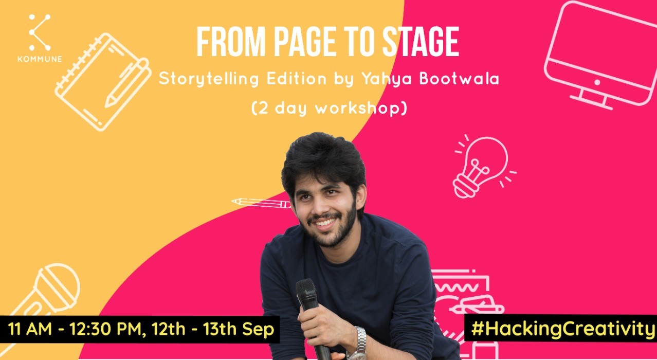 From Page To Stage (Storytelling Edition) by Yahya Bootwala || Kommune