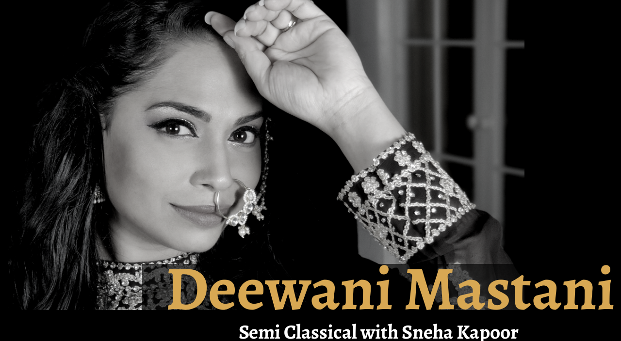 Deewani Mastani – Semi Classical with Sneha Kapoor