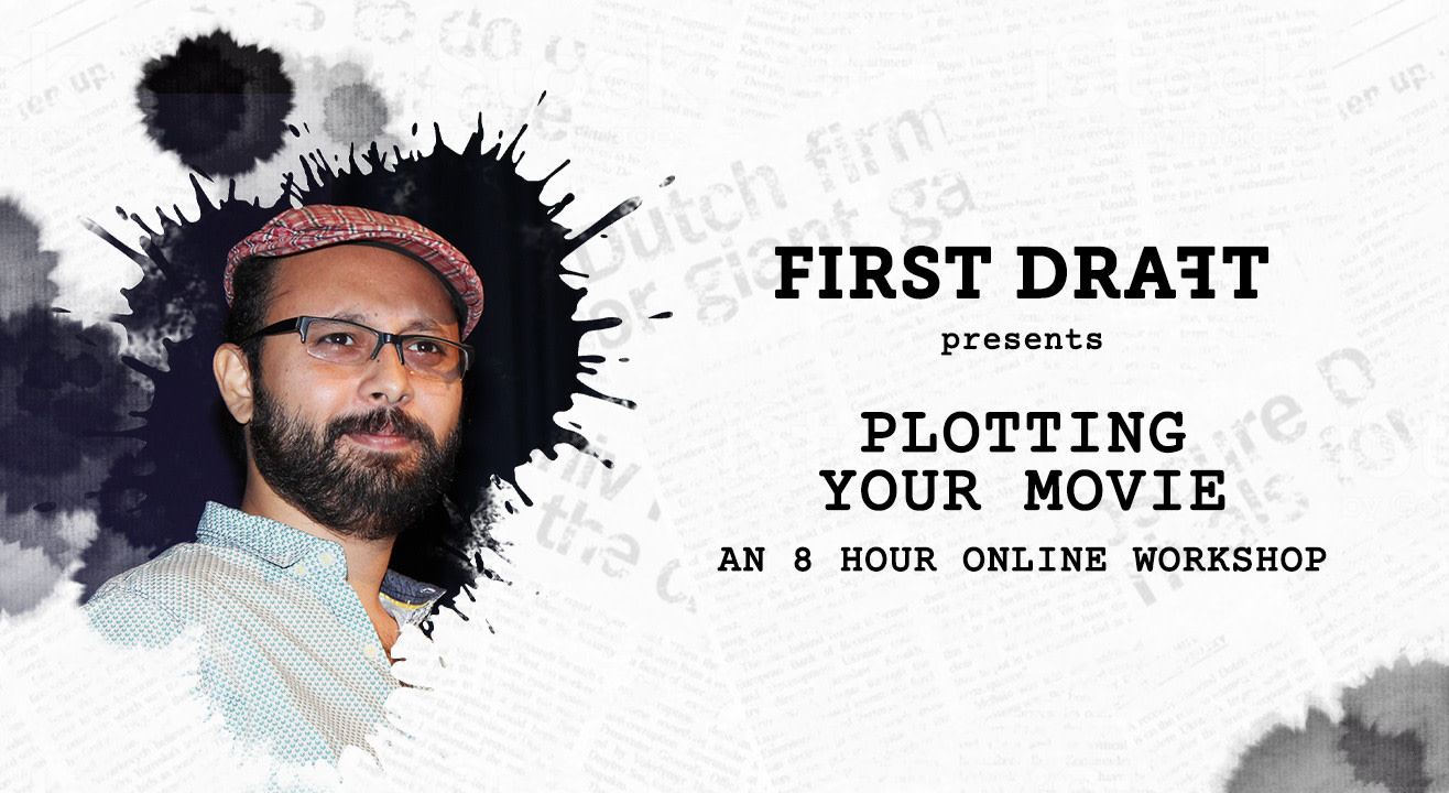 First Draft Presents ‘Plotting Your Movie’ – An 8-hour Online Workshop
