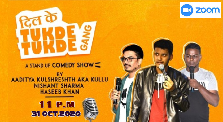 Dilke Tukde Tukde Gang~An Online Stand up Comedy Show