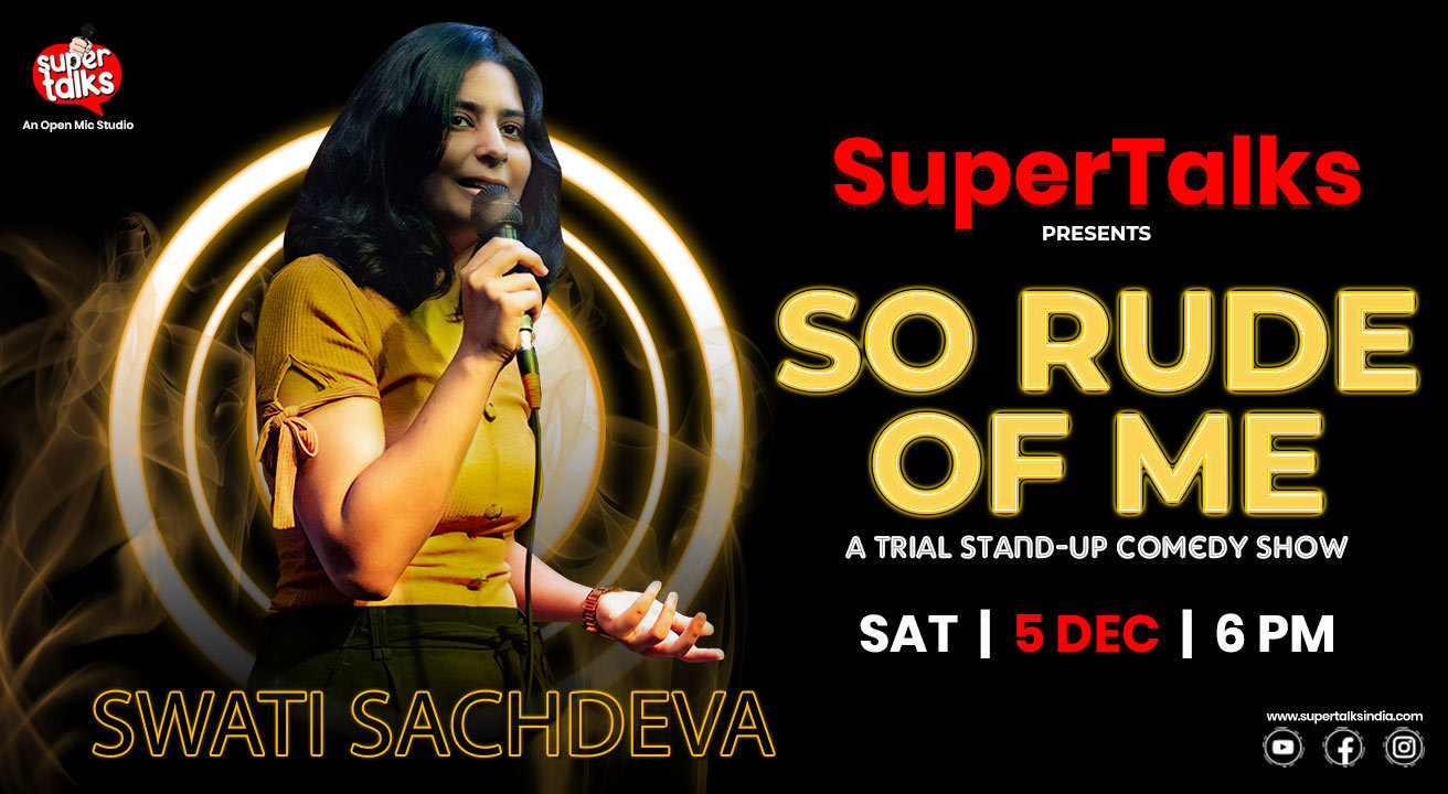 So Rude Of Me ft. Swati Sachdeva