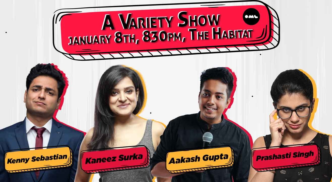 A Live Variety Show ft. Aakash Gupta, Kaneez Surka, Kenny Sebastian, Prashasti Singh