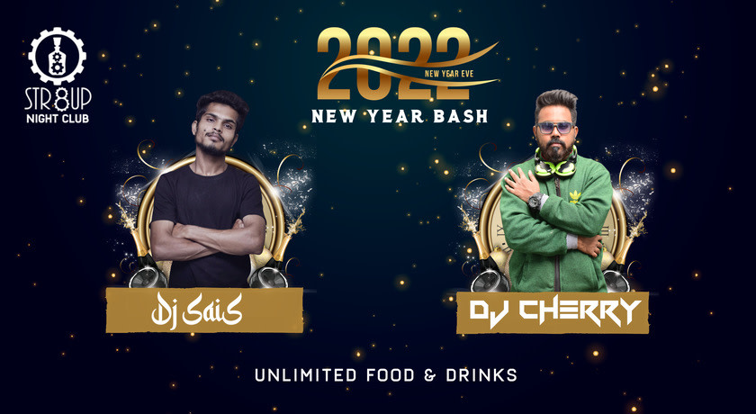 New Year Bash @ Str8up Night Club | NYE 2022