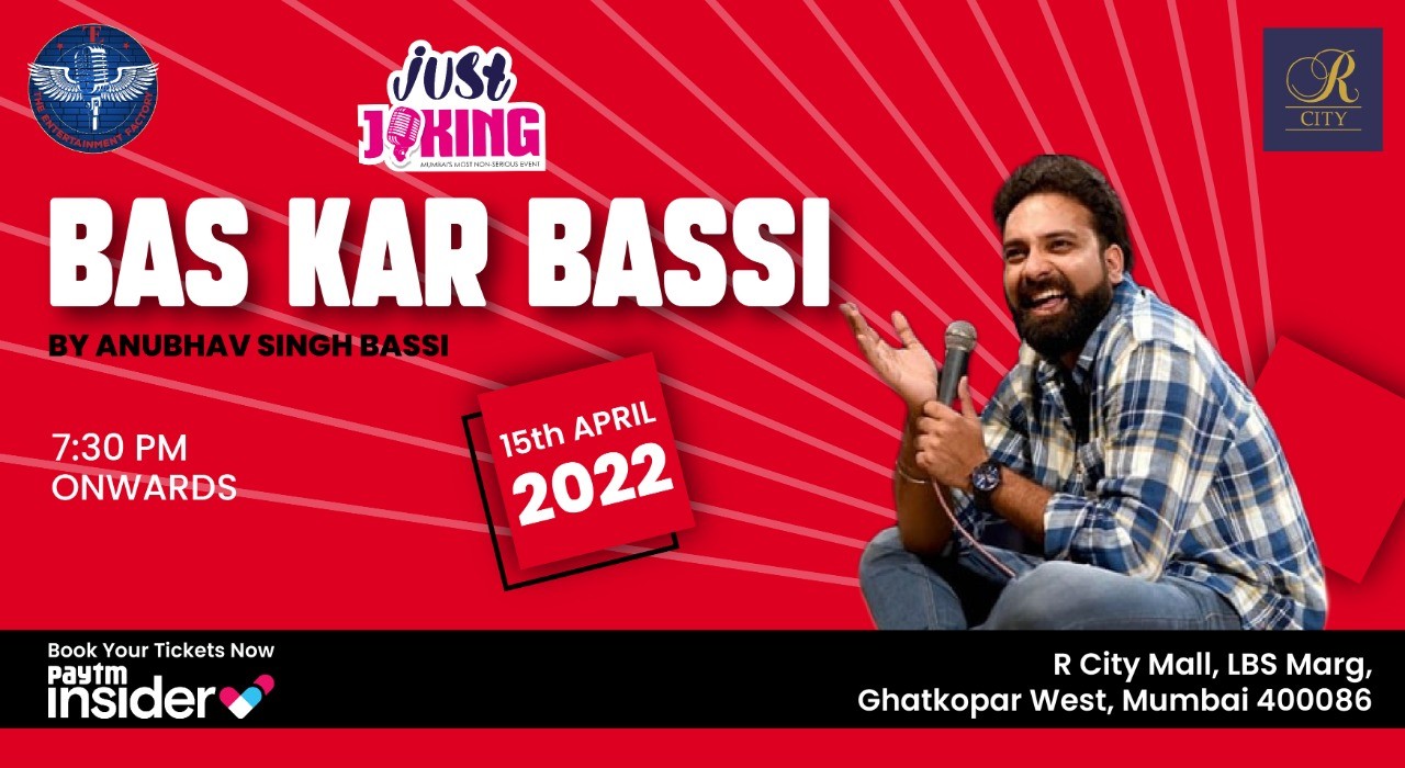 Bas Kar Bassi by Anubahav Singh Bassi in Mumbai