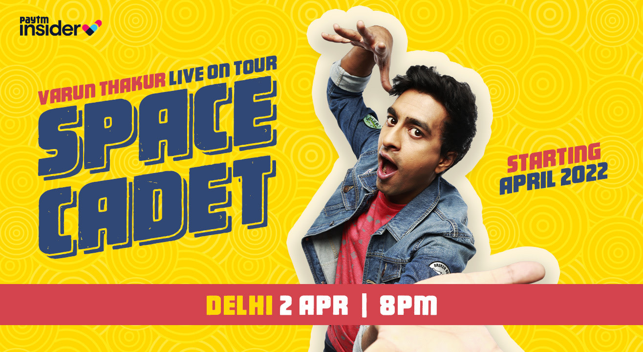 Space Cadet by Varun Thakur live in Delhi