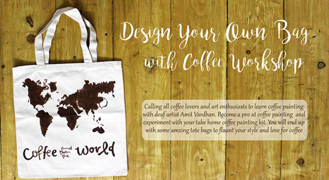 Design Your Own Bag with Coffee Workshop