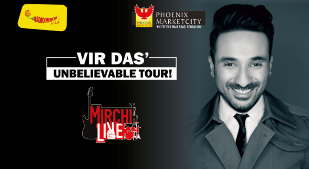 Mirchi Live Presents Vir Das' Unbelievable Tour