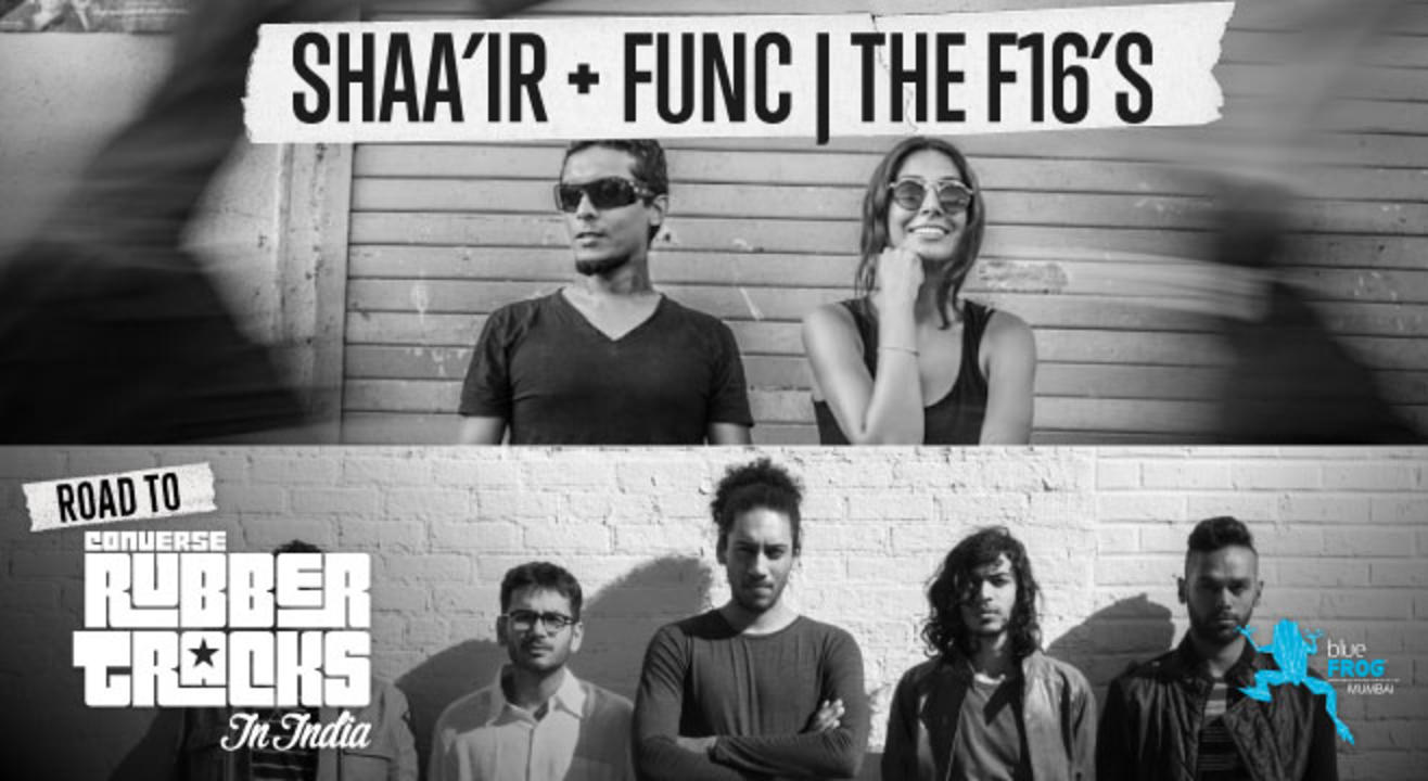 Road To Converse Rubber Tracks In India + The F16s + Shaa'ir and Func