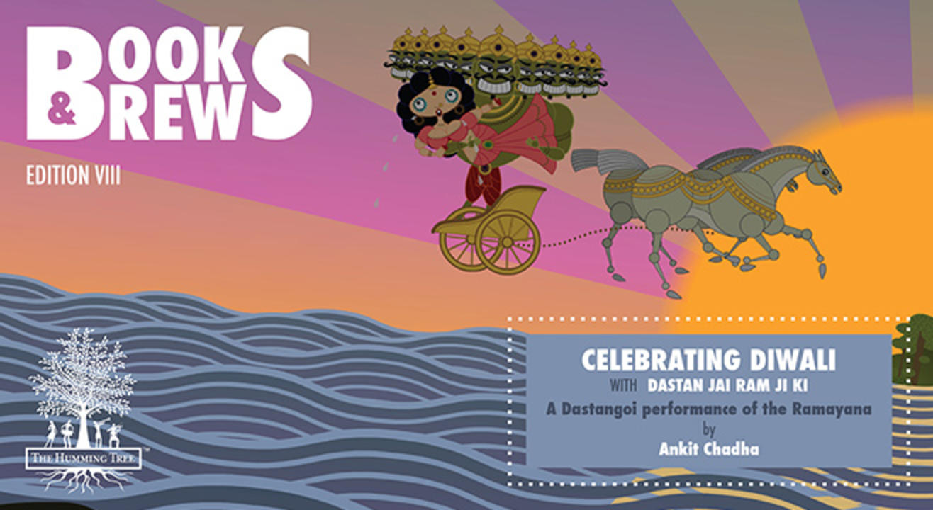 BOOKS & BREWS Celebrating Diwali with Dastan Jai Ram Ji Ki -  A Dastangoi performance of the Ramayana by  Ankit Chada