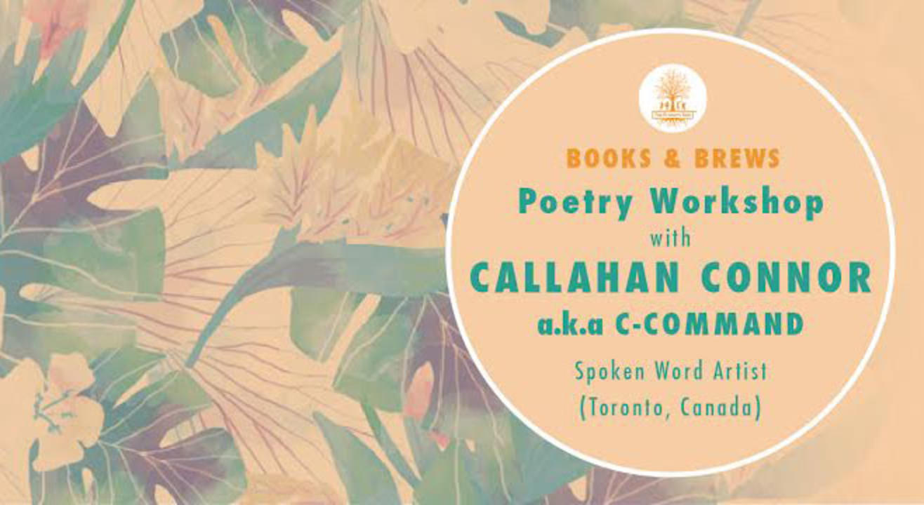 BOOKS & BREWS II : Poetry workshop with C-COMMAND (spoken word artist / CANADA)