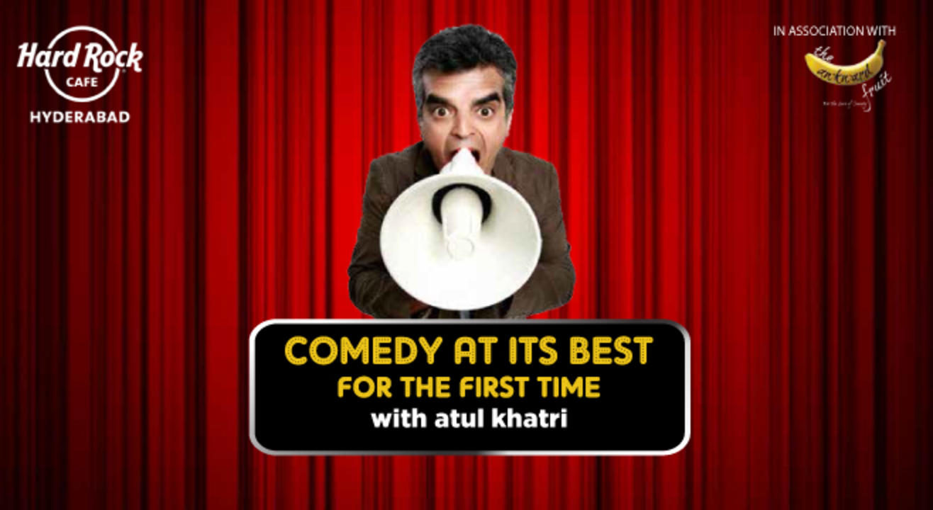 Comedy at its best feat. Atul Khatri, Hyderabad