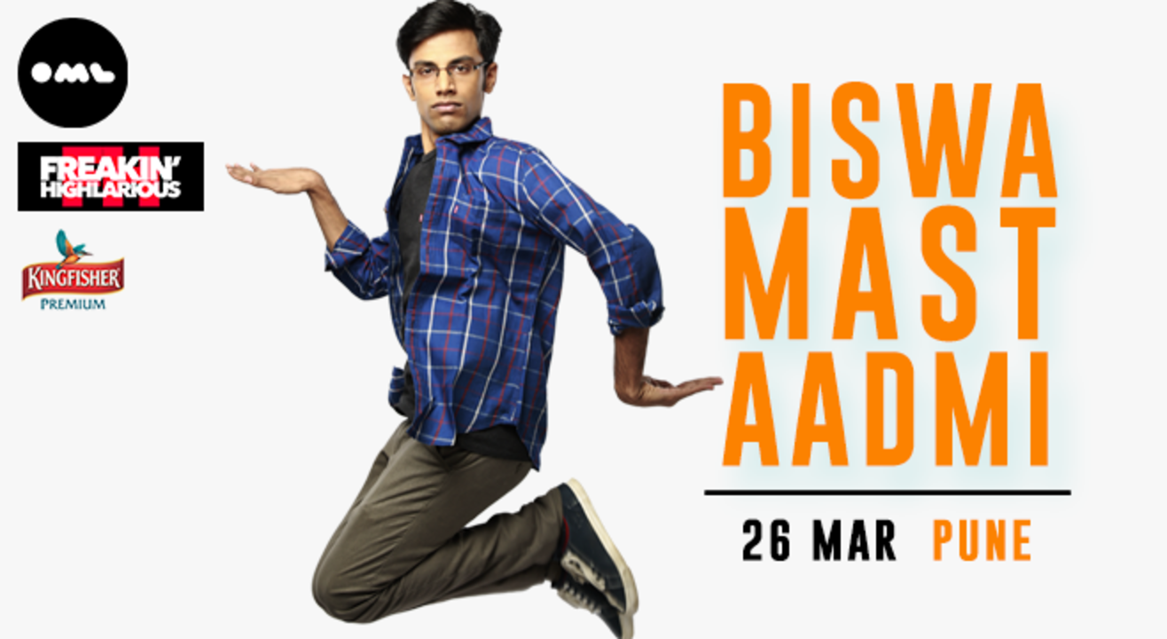 Freakin Highlarious and Kingfisher present Biswa Mast Aadmi, Pune