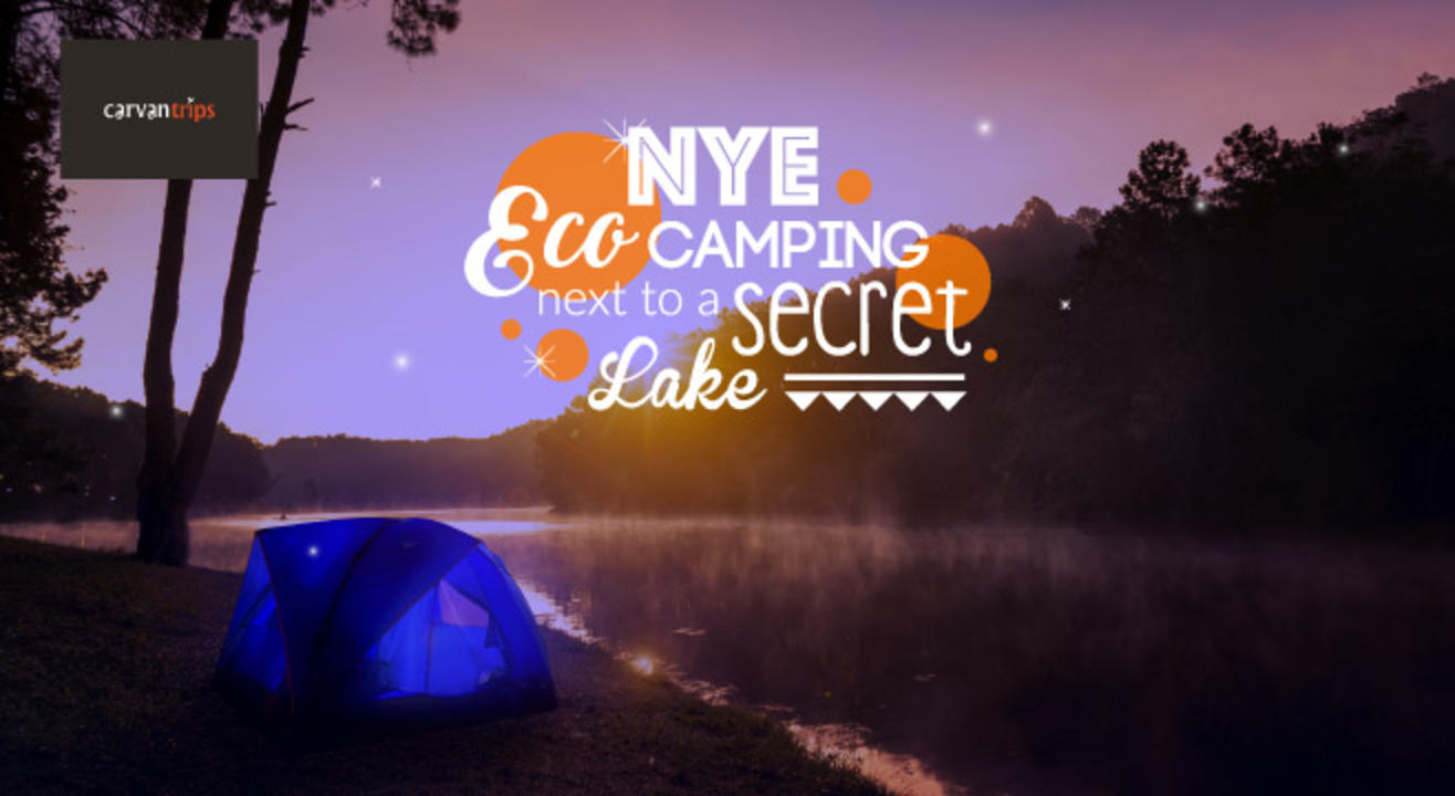 NYE Eco Camping next to a secret lake