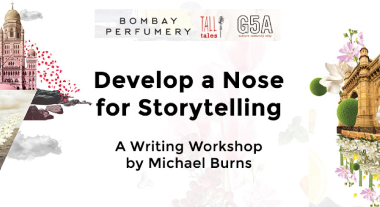 Develop a Nose for Storytelling - A Writing Workshop by Michael Burns