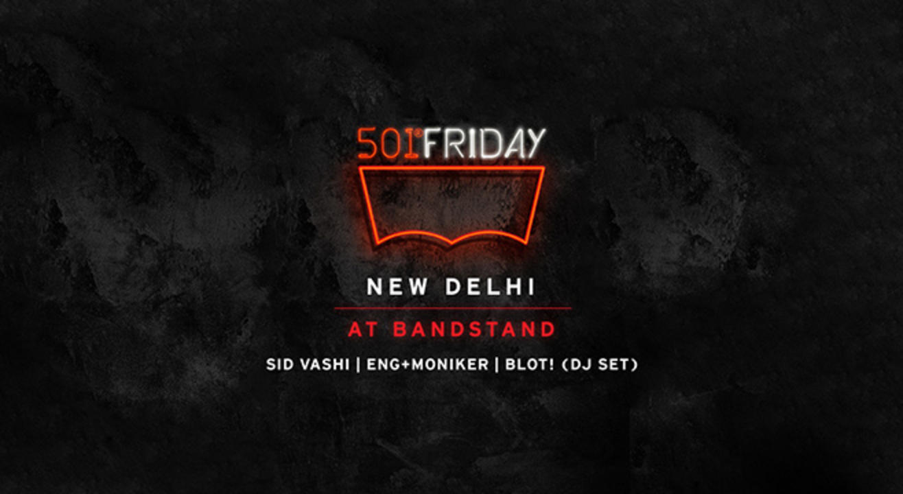 Levi’s® 501®Friday : Delhi