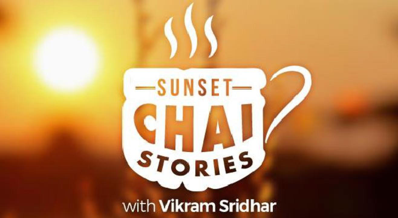 Sunset, Chai & Stories with Vikram Sridhar